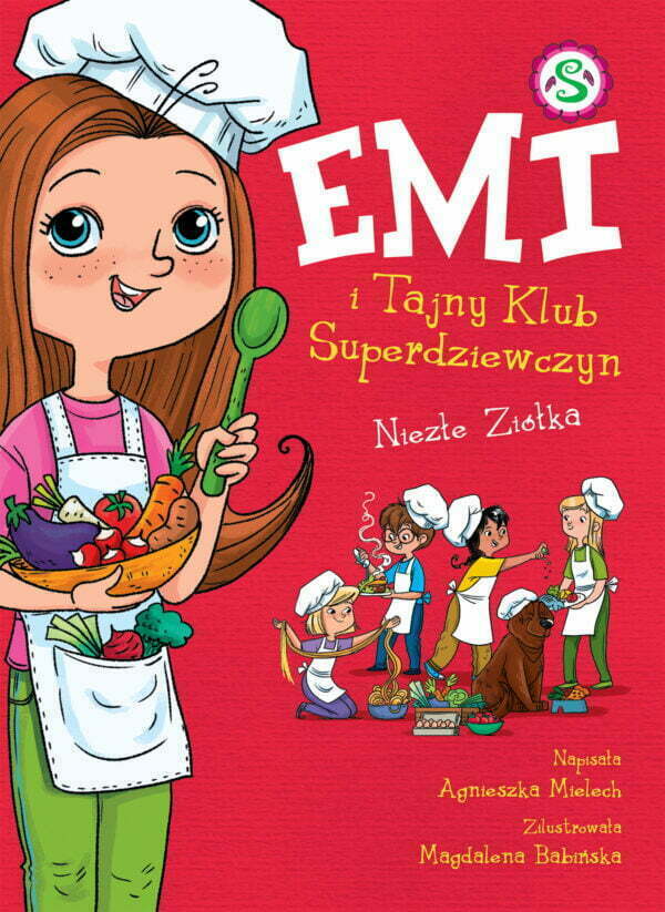 Niezłe ziółka. Emi i Tajny Klub Superdziewczyn. Tom 12 wyd. 2022 - 978-83-280-9975-3