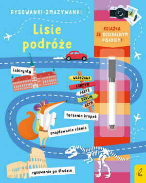 Lisie podróże. Rysowanki-zmazywanki - 978-83-8318-128-8