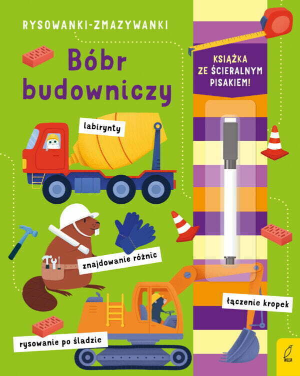 Bóbr budowniczy. Rysowanki-zmazywanki - 978-83-8318-127-1