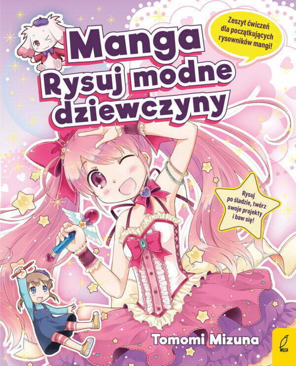 Manga. Rysuj modne dziewczyny - 978-83-8318-316-9