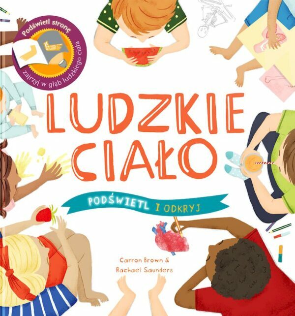 Ludzkie Ciało. Podświetl i Odkryj - 978-83-960149-0-0