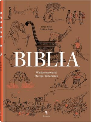 Biblia. Wielkie opowieści Starego Testamentu wyd. 2023 - 978-83-8150-468-3