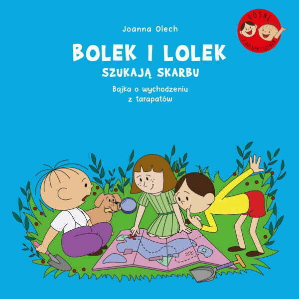 Bolek i Lolek szukają skarbu. Bajka o wychodzeniu z tarapatów - 978-83-240-9353-3