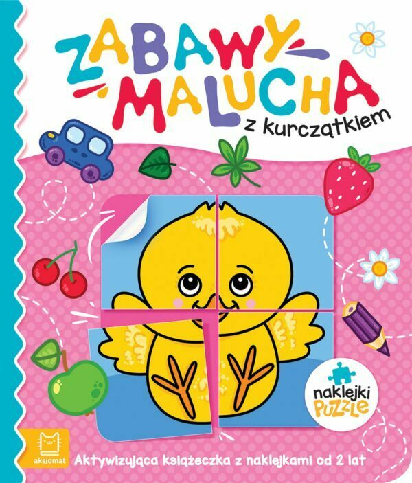 Zabawy malucha z kurczątkiem. Zabawy malucha - 978-83-8213-628-9