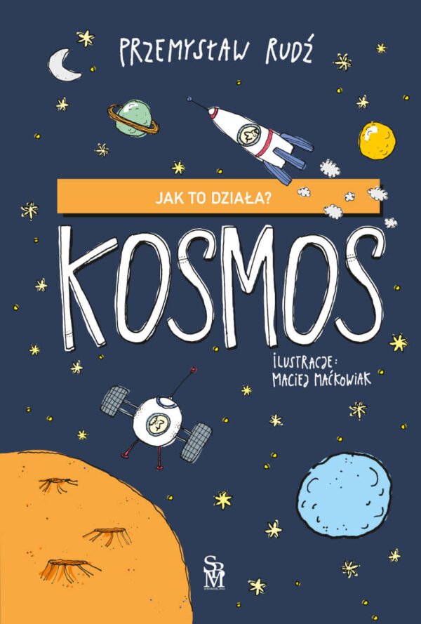 Kosmos. Jak to działa? - 978-83-8222-790-1