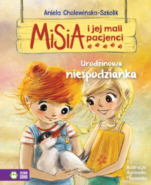 Urodzinowa niespodzianka. Misia i jej mali pacjenci - 978-83-8299-120-8