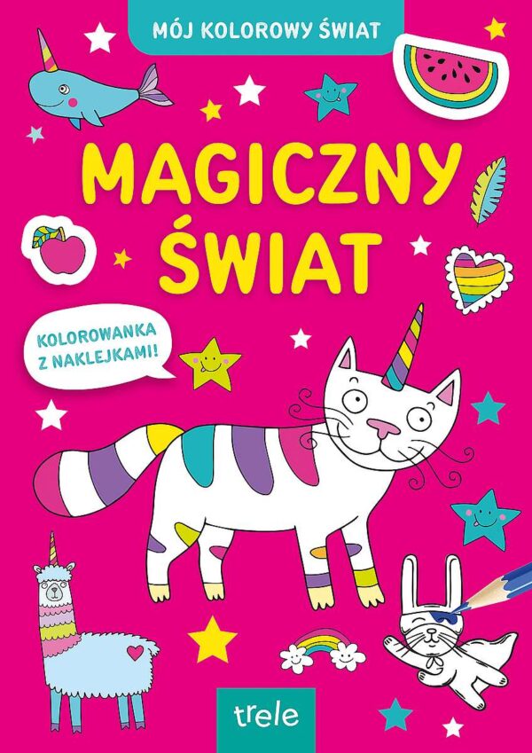 Magiczny świat. Mój kolorowy świat - 978-83-280-9954-8