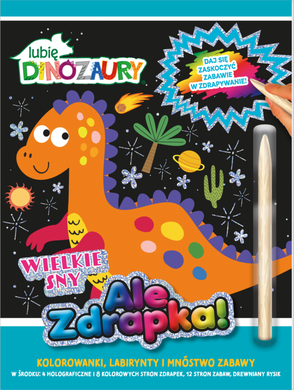 Wielkie sny. Lubię Dinozaury Ale zdrapka! - 978-83-8282-290-8