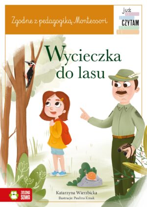 Wycieczka do lasu. Już czytam Montessori - 978-83-8299-073-7