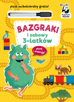 Bazgraki i zabawy 3-latków. Kapitan Nauka. Bazgraki - 978-83-67663-48-9