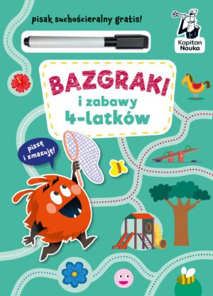 Bazgraki i zabawy 4-latków. Kapitan Nauka. Bazgraki - 978-83-67663-49-6