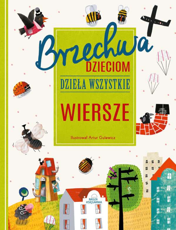 Brzechwa dzieciom. Dzieła wszystkie. Wiersze wyd. 2023 - 978-83-10-14069-2