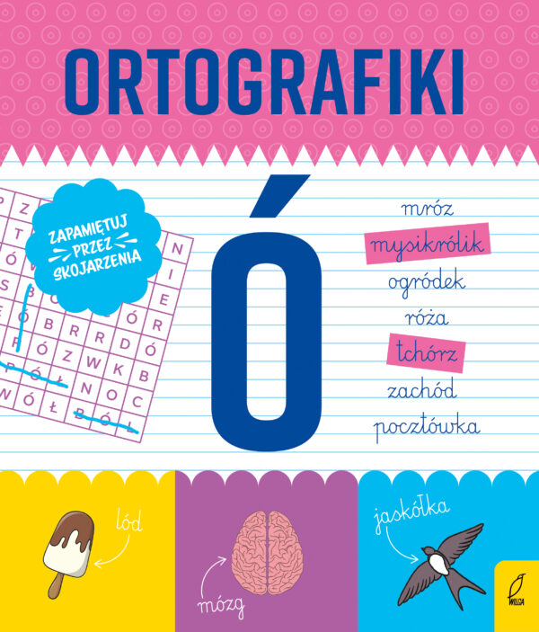 Ćwiczenia z Ó. Ortografiki - 978-83-8318-162-2