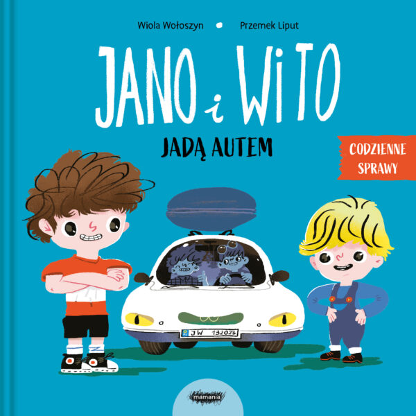 Jano i Wito jadą autem. Codzienne sprawy Jano i Wito - 978-83-67817-28-8