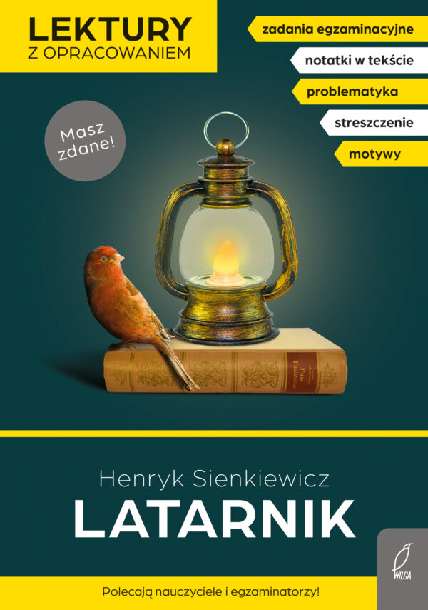 Latarnik. Lektury szkolne z opracowaniem - 978-83-8318-518-7