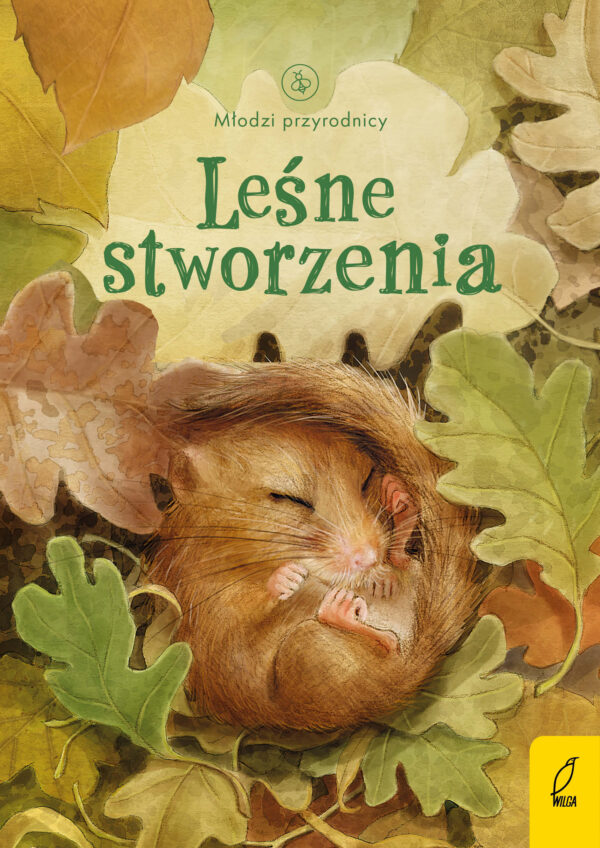 Leśne stworzenia. Młodzi przyrodnicy wyd. 2023 - 978-83-8318-863-8