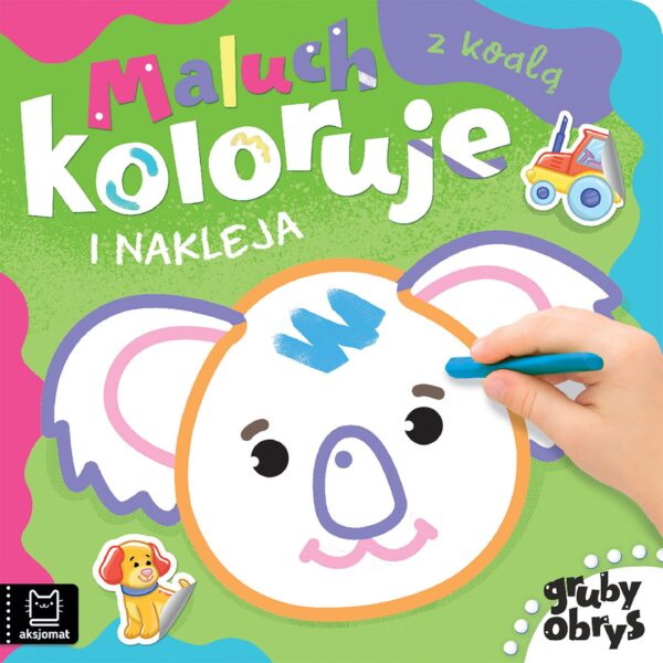 Maluch koloruje i nakleja z koalą. Gruby obrys - 978-83-8213-720-0