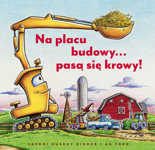 Na placu budowy… pasą się krowy! - 978-83-10-13940-5