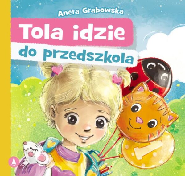 Tola idzie do przedszkola - 978-83-8207-074-3