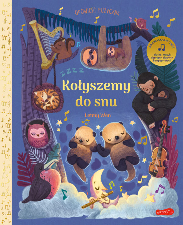 Kołyszemy do snu. Opowieść muzyczna - 978-83-276-7252-0