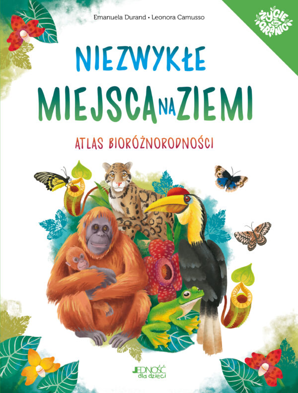 Niezwykłe miejsca na Ziemi. Atlas bioróżnorodności - 978-83-8144-927-4