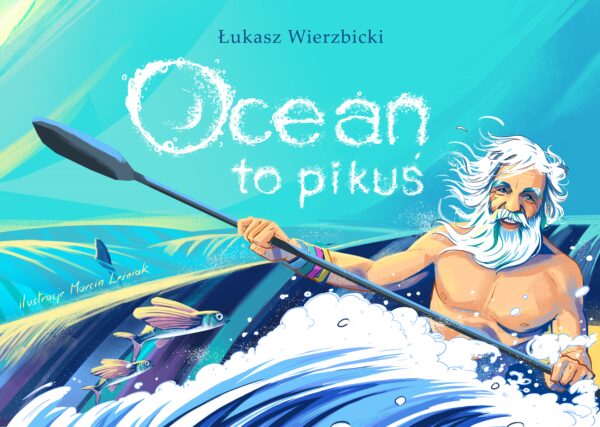 Ocean to pikuś - 978-83-967881-4-6