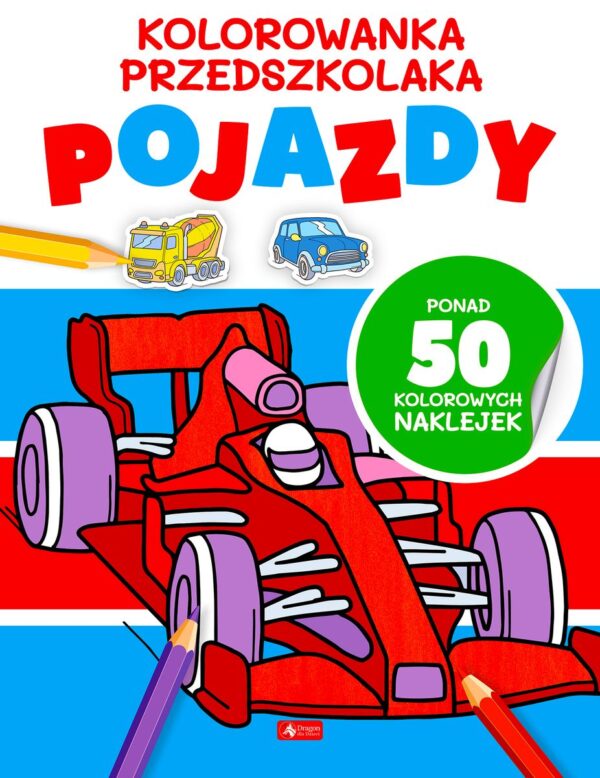 Pojazdy. Kolorowanka przedszkolaka - 978-83-8172-874-4