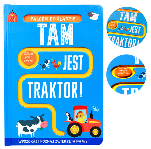 Tam jest traktor!. Palcem po śladzie - 978-83-8144-898-7