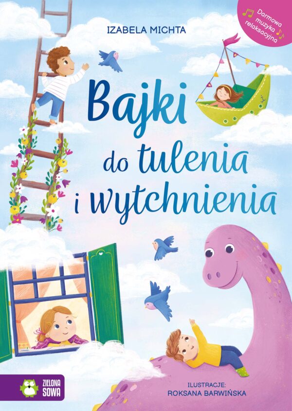 Bajki do tulenia i wytchnienia - 978-83-8299-191-8