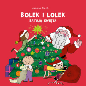 Bolek i Lolek ratują święta - 978-83-240-7724-3