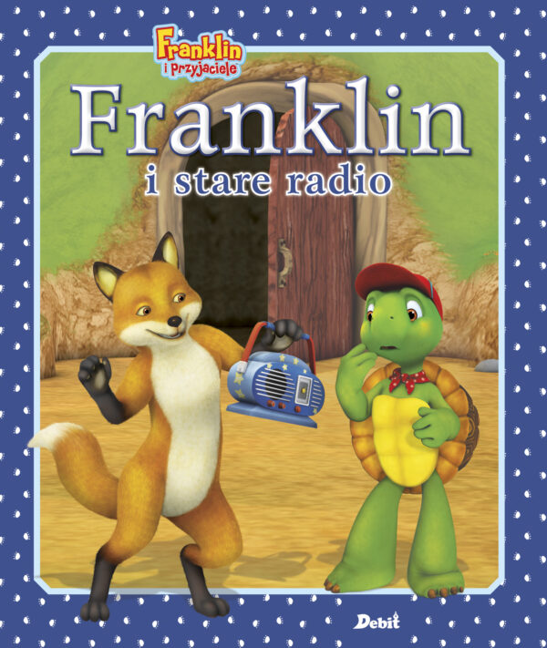 Franklin i stare radio. Franklin i przyjaciele - 978-83-8057-798-5