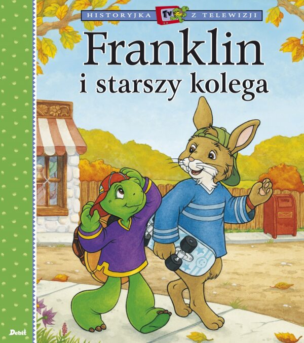 Franklin i starszy kolega. Historyjka z telewizji - 978-83-8057-800-5