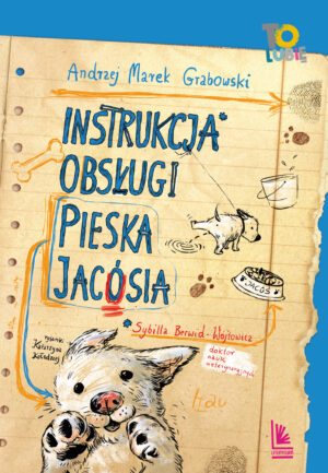 Instrukcja obsługi pieska Jacósia wyd. 4 - 978-83-8208-225-8