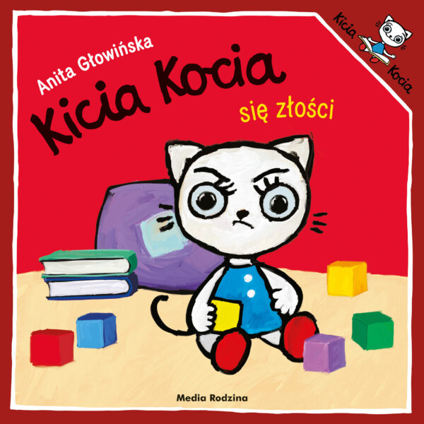 Kicia Kocia się złości. Kicia Kocia - 978-83-8265-605-3