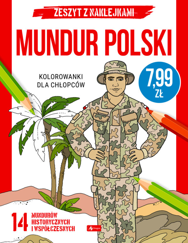 Mundur polski. Kolorowanki dla chłopców - 978-83-8172-783-9