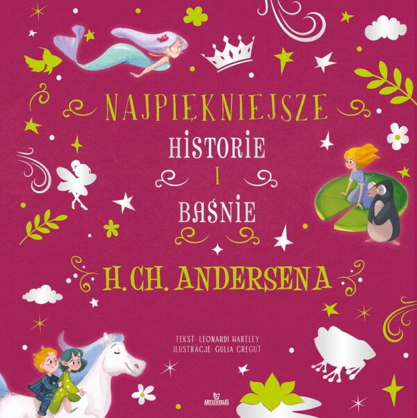 Najpiękniejsze historie i baśnie H.Ch.Andersena - 978-83-8038-737-9