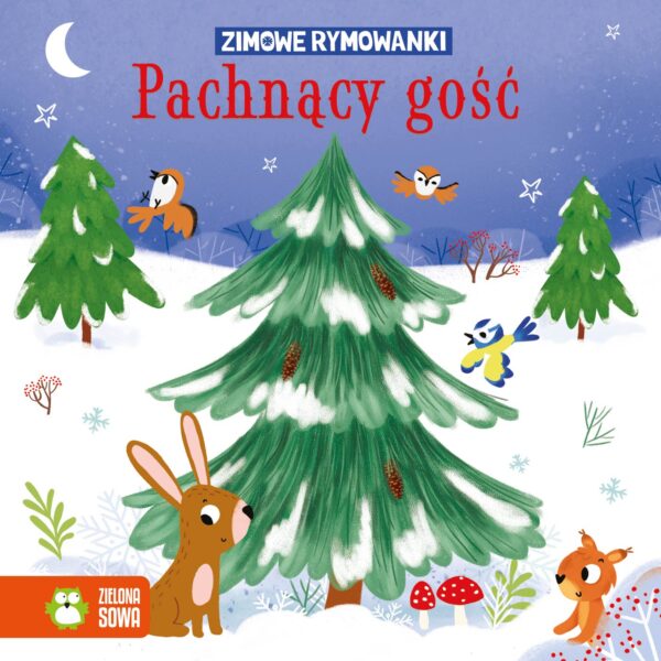 Pachnący gość. Zimowe rymowanki - 978-83-8299-335-6