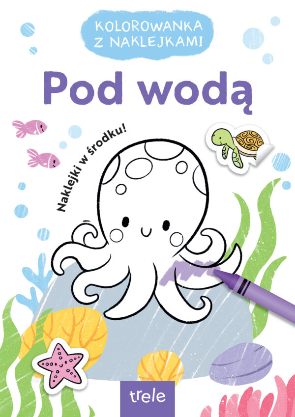 Pod wodą. Kolorowanka z naklejkami - 978-83-8318-395-4