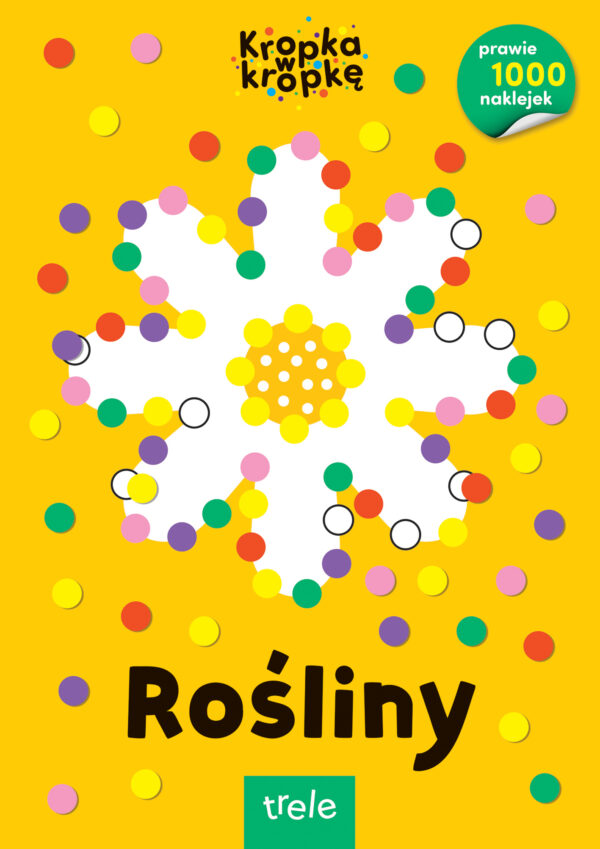 Rośliny. Kropka w kropkę - 978-83-8319-010-5