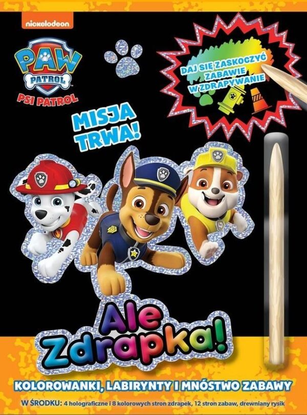 Misja trwa! Ale zdrapka! Psi Patrol - 978-83-8282-536-7