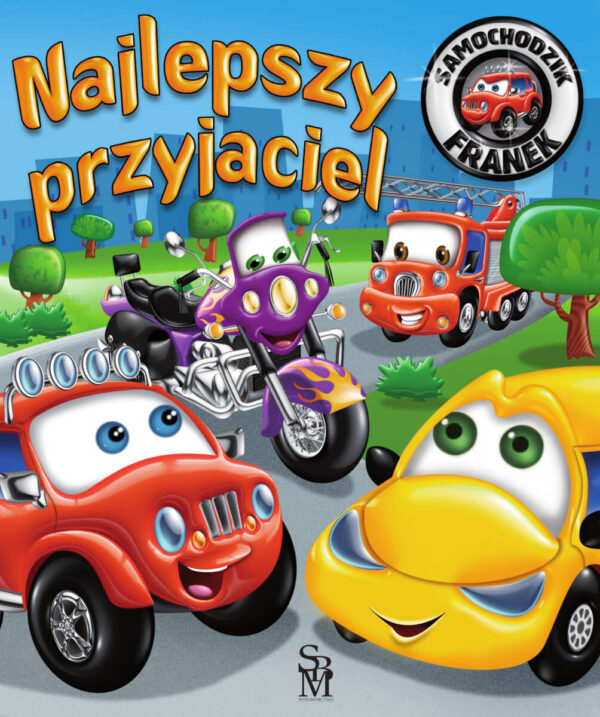 Najlepszy przyjaciel. Samochodzik Franek - 978-83-8348-174-6