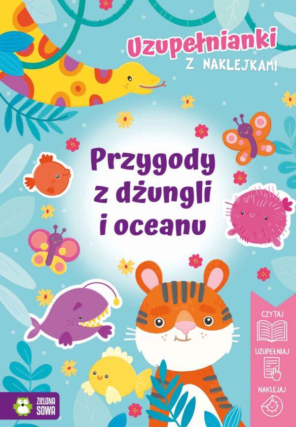 Przygody z dżungli i oceanu. Uzupełnianki z naklejkami - 978-83-8299-391-2