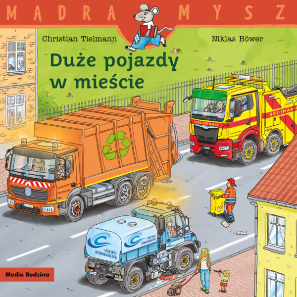 Duże pojazdy w mieście. Mądra Mysz - 978-83-8265-505-6