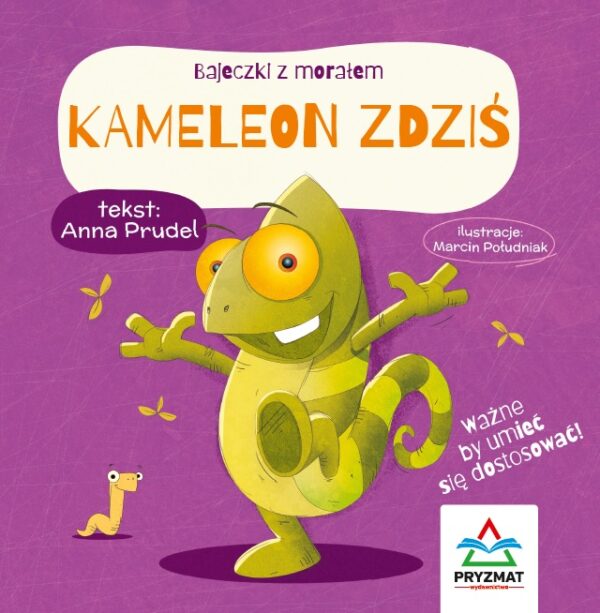 Kameleon Zdziś. Bajeczki z morałem - 978-83-66956-14-8