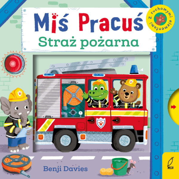 Miś Pracuś. Przesuń paluszkiem. Straż pożarna - 978-83-8318-870-6