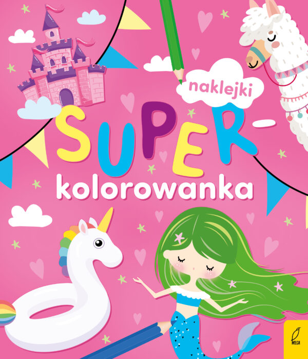 Moja różowa kolorowanka. Superkolorowanka - 978-83-280-8669-2