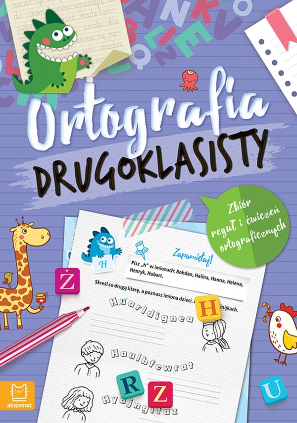 Ortografia drugoklasisty. Zbiór reguł i ćwiczeń ortograficznych wyd. 3 - 978-83-8213-843-6