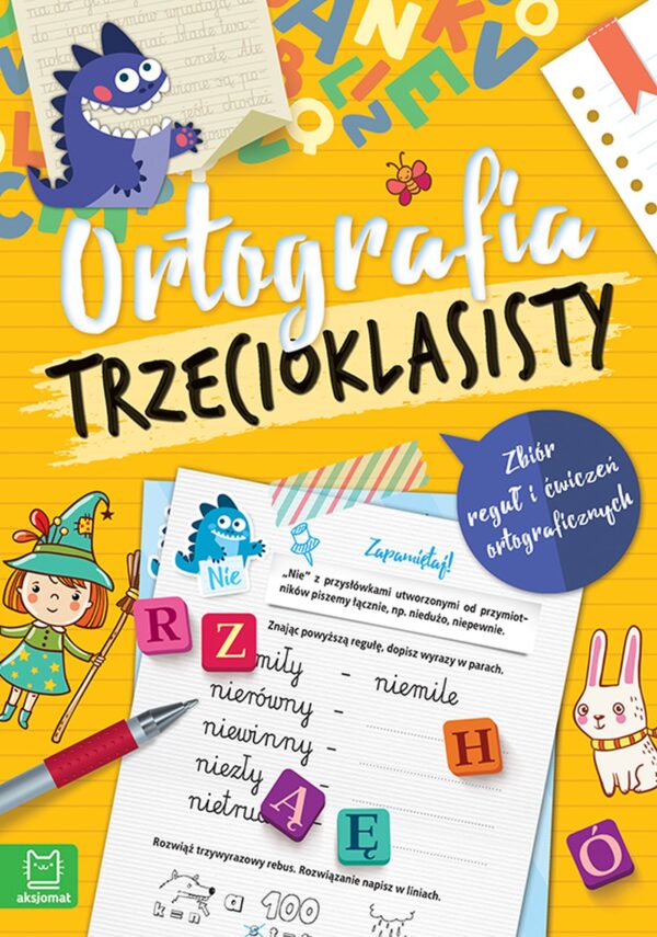 Ortografia trzecioklasisty. Zbiór reguł i ćwiczeń ortograficznych wyd. 3 - 978-83-8213-844-3