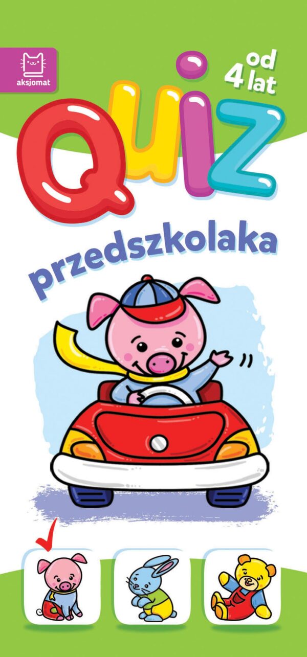 Quiz przedszkolaka ze świnką. 4+. Quiz malucha - 978-83-8213-761-3