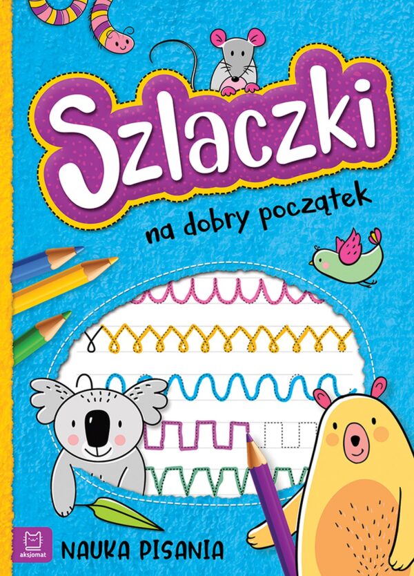 Szlaczki na dobry początek. Nauka pisania - 978-83-8213-846-7